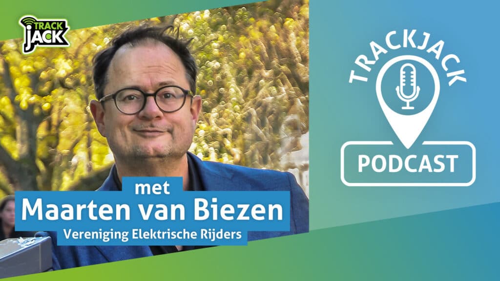 TrackJack Podcast Maarten van Biezen elektrisch rijden