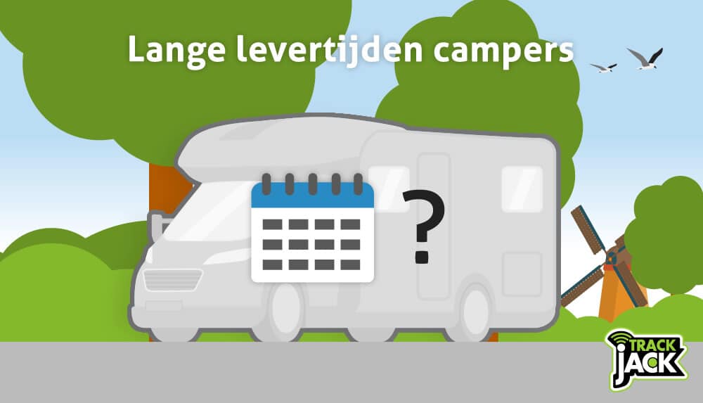 lange levertijd camper GPS tracker